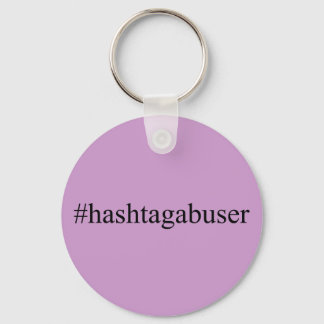 Funny Hashtags Hashtag Abuser Social Media Schlüsselanhänger