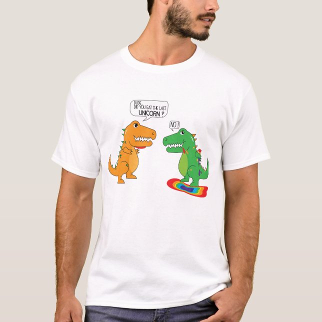 Funny hast du das letzte Einhorn Dinosaurier geges T-Shirt (Vorderseite)