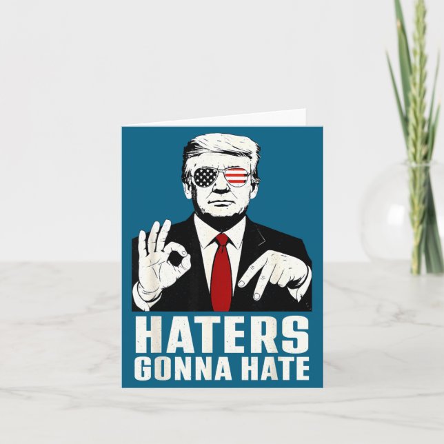 Funny Haters Gonna Hate 6 7 President 67 Trump Six Karte (Vorderseite)