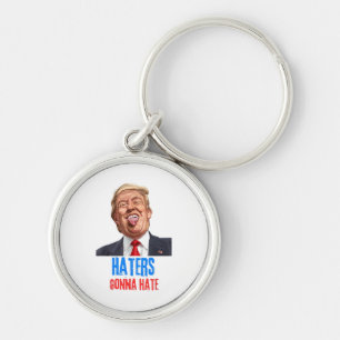 Funny Haters werden Zitat hassen, lustiges Sprichw Schlüsselanhänger