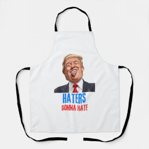Funny Haters werden Zitat hassen, lustiges Sprichw Schürze