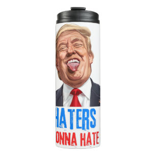 Funny Haters werden Zitat hassen, lustiges Sprichw Thermosbecher