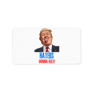 Funny Haters wird Zitate aus lustigen Sprichwort-T Adressaufkleber