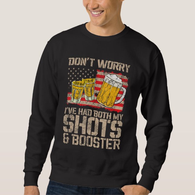 Funny hatte meine 2 Shots keine Angst, wenn beide  Sweatshirt (Vorderseite)