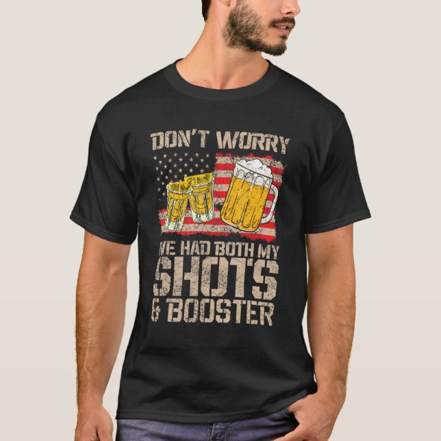Funny hatte meine 2 Shots keine Angst, wenn beide  T-Shirt (Vorderseite)