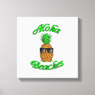 Funny Hawaiian Ananas Aloha Strände Leinwanddruck