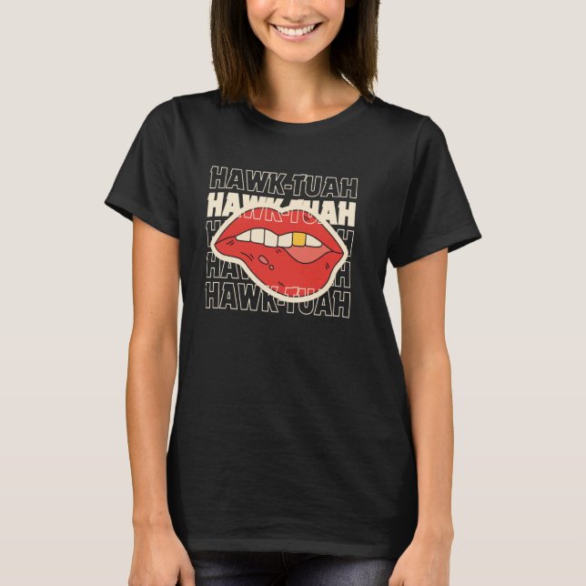Funny Hawk-Tuah Tops Retro Späne auf dieser Merch- (Vorderseite)
