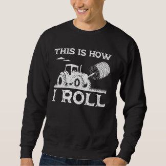 Funny Hay Bale Wie ich ein Geschenk Coolen Bauer T Sweatshirt