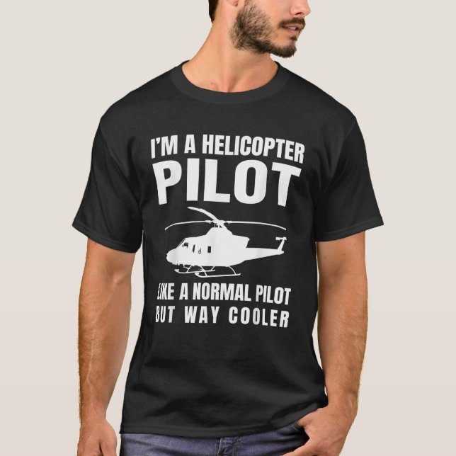 Funny Helicopter Pilot Luftfahrt Lover Unglaublich T-Shirt (Vorderseite)