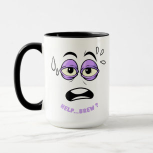 Funny Help Brew Sleepy Face Cartoon Tasse