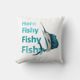 Funny Here Fish Fishy Fishy Sailfish Kissen
