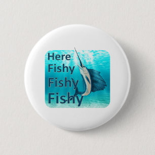 Funny Here Fish Fishy Sailfish Button