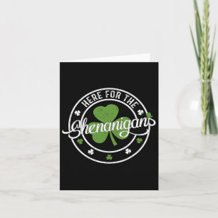 Funny Here For Shenanigans Funny Clovers St Pa Karte