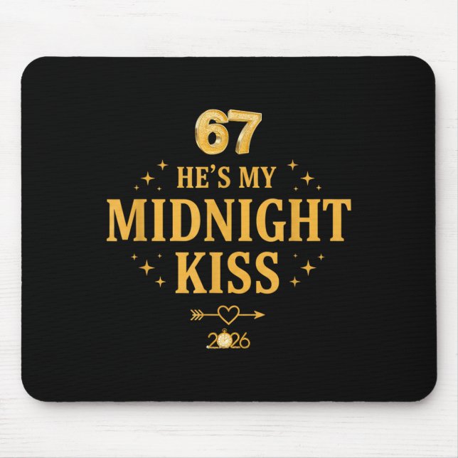 Funny Hes My Midnight Kiss Couple New Year Eve  Mousepad (Vorne)