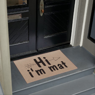 Funny Hi, ich bin Mat Doormat Fußmatte
