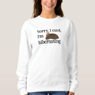 Funny Hibernating Bear Sweatshirt