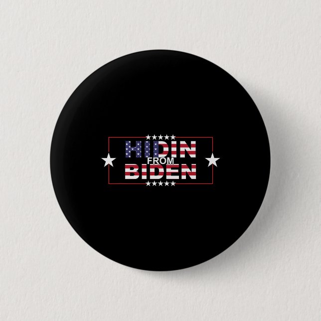 Funny Hidin From Biden - Anti-Joe - Pro Trump Button (Vorderseite)