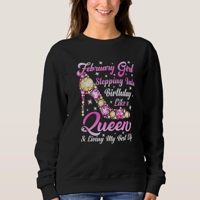 Funny High Heel eine Königin war Geboren im Februa Sweatshirt (Vorderseite)