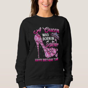 Funny High Heel eine Königin war Geboren im Septem Sweatshirt