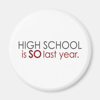 Funny High School Grad Magnet