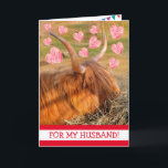 Funny Highland Steer Husband Birthday Karte<br><div class="desc">Manly und romantisch schottische Hochlandsteg,  sicher ein paar Lacher zu Ihrem Mann bringen. Personalisieren Sie die Nachricht und erstellen Sie Ihre eigene Karte. Vielen Dank,  dass Sie gesucht haben. Foto ©Christine Greenspan</div>