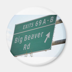 Funny HIghway Signing Big Beaver Road Exit 69 Magnet