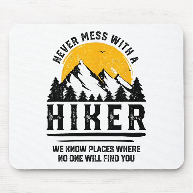Funny Hiker Gift Hiking Lover Outdoor Quote  Mousepad (Vorne)