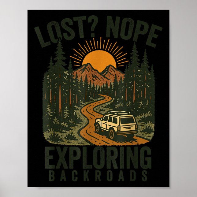 Funny Hiking Lost_ Nope Exploring Backroads Humor  Poster (Vorne)
