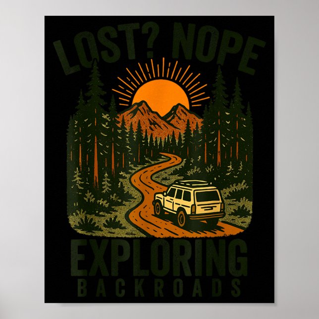 Funny Hiking Lost_ Nope Exploring Backroads Humor  Poster (Vorne)