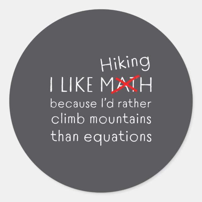 Funny Hiking Over Math Humor Mountains Vs Equation Runder Aufkleber (Vorderseite)