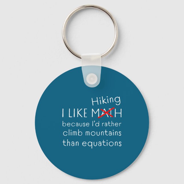 Funny Hiking Over Math Humor Mountains Vs Equation Schlüsselanhänger (Vorderseite)