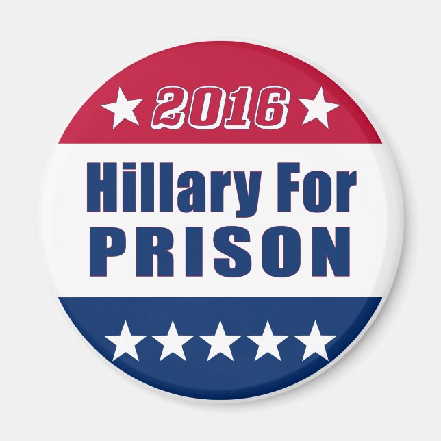 Funny | Hillary for PRISON | Wahl 2016 Magnet (Vorne)