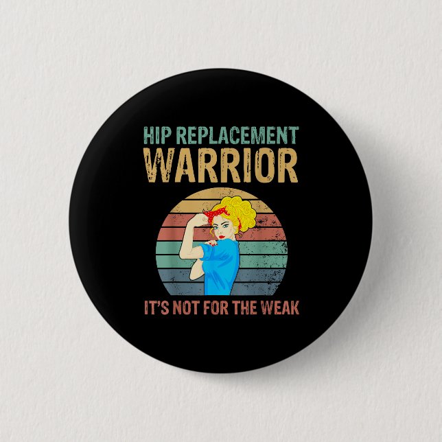 Funny Hip Replacement Warrior New Prosthetic Women Button (Vorderseite)
