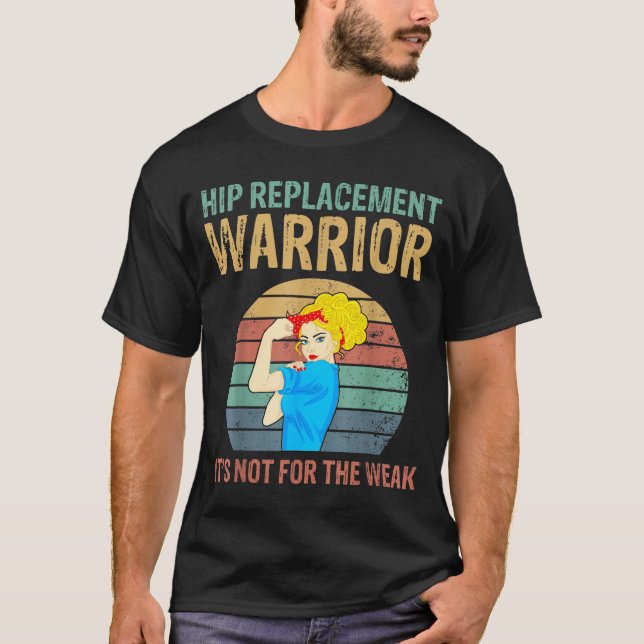 Funny Hip Replacement Warrior New Prosthetic Women T-Shirt (Vorderseite)