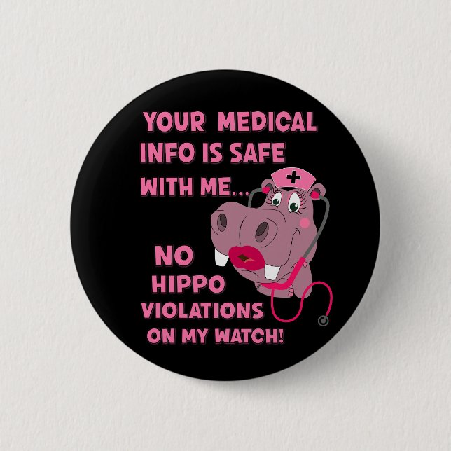Funny HIPAA HIPPA Violation Nurse Medical Hippo Button (Vorderseite)