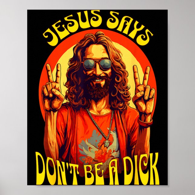 Funny Hipe Jesus Don't Be A  Poster (Vorne)