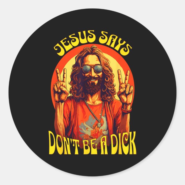 Funny Hipe Jesus Don't Be A  Runder Aufkleber (Vorderseite)