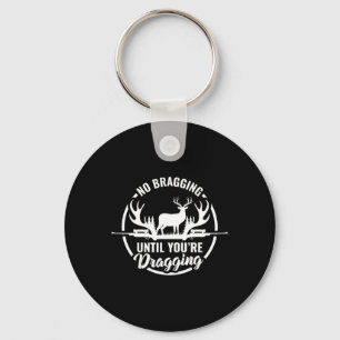 Funny Hirsche Jagd T-Shirt ohne Bremsen bis zum Zi Schlüsselanhänger