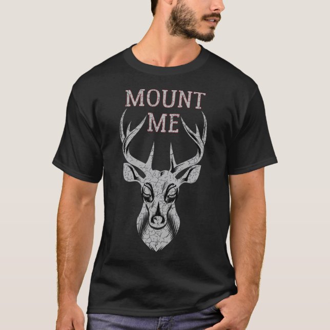 Funny Hirsche Jagen T Shirt für Männer - Berg Mich (Vorderseite)