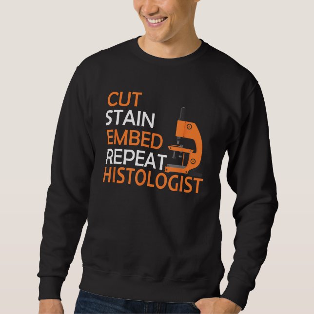Funny Histologist Zitat Histotech Histology techno Sweatshirt (Vorderseite)