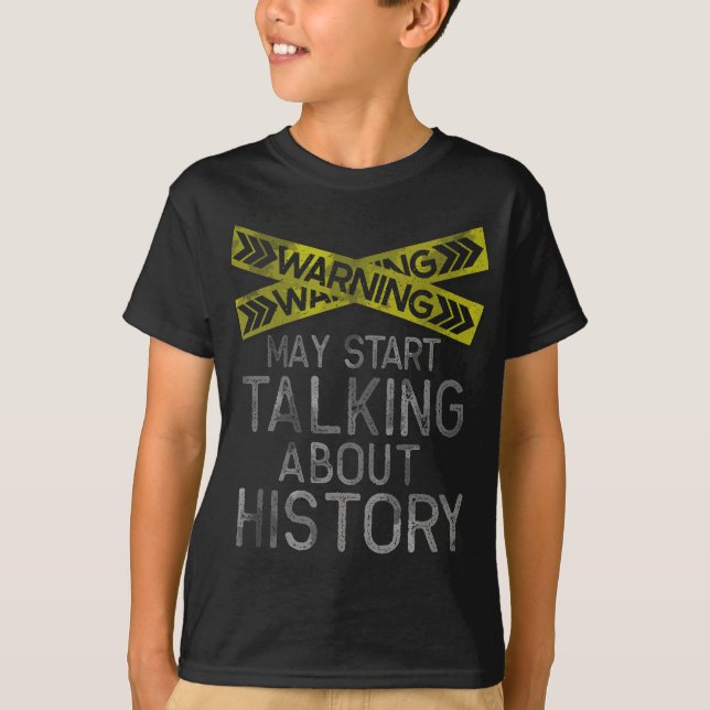 Funny History T, History Lover, History Buff T-Shirt (Vorderseite)