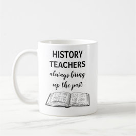 Funny History Teacher gibt Kaffeepause-Tasse Kaffeetasse
