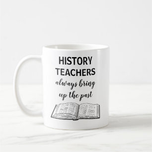 Funny History Teacher gibt Kaffeepause-Tasse Kaffeetasse