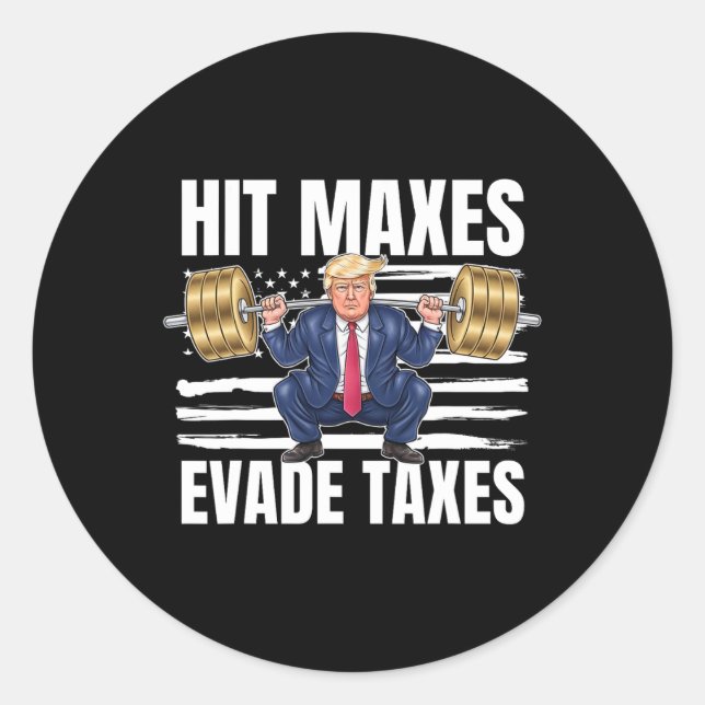 Funny Hit Maxes Evade Taxes Trump 2024 Politische  Runder Aufkleber (Vorderseite)