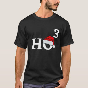 Funny Ho3 ho ho ho ho Christmas Matching T-Shirt