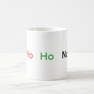 Funny Ho Ho No Kaffeetasse