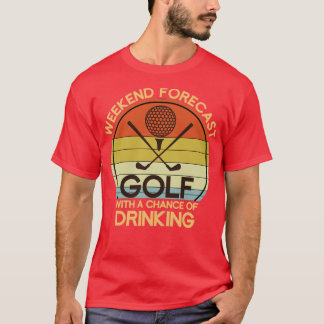 Funny Hobby Golfer Geschenk Drink Golf T-Shirt