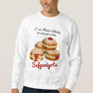 Funny höchstwahrscheinlich essen Sufganiyot Hanukk Sweatshirt