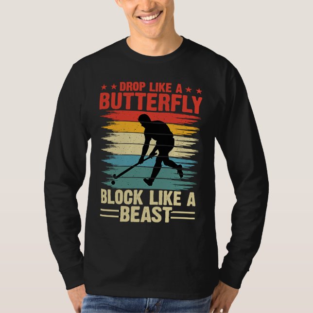 Funny Hockey Drop Like A Butterfly Block Like A Be T-Shirt (Vorderseite)