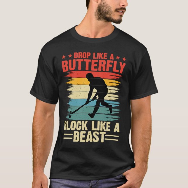 Funny Hockey Drop Like A Butterfly Block Like A Be T-Shirt (Vorderseite)